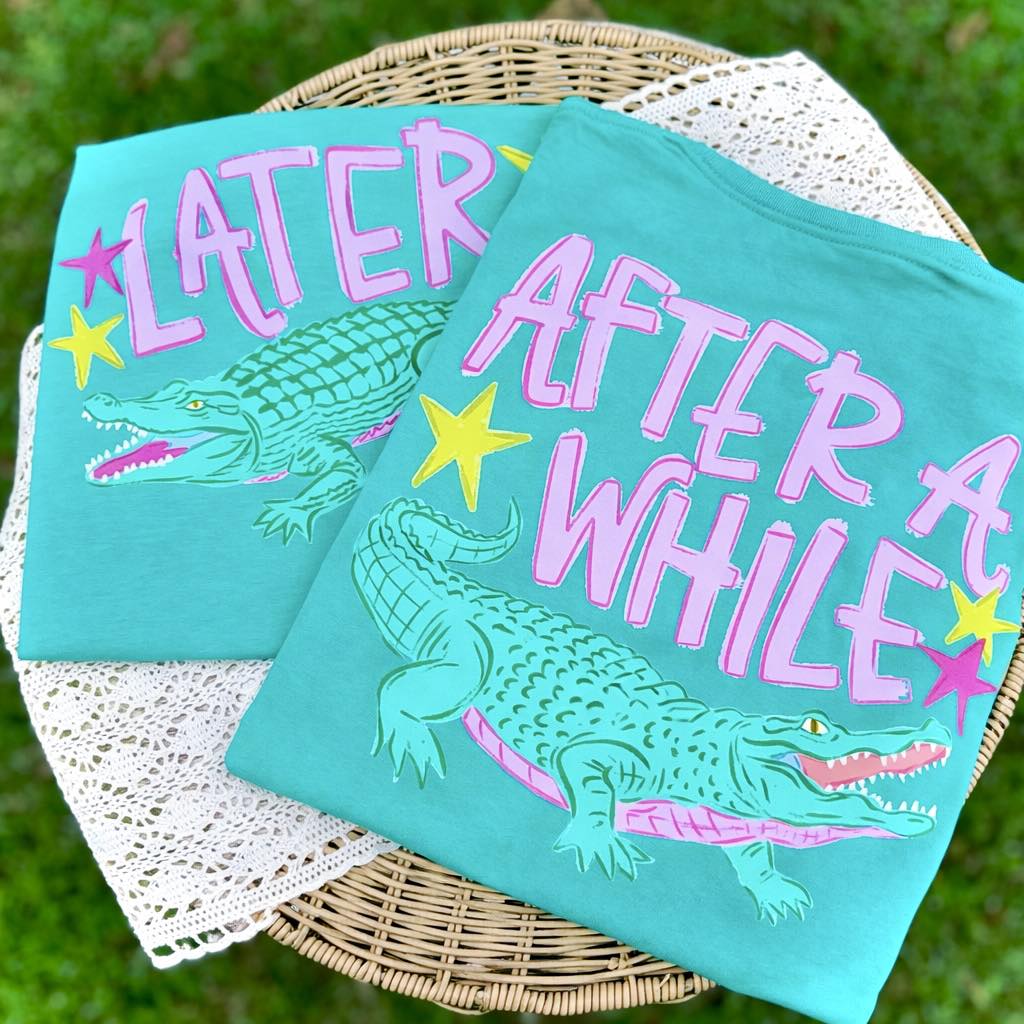 Later Gator, After a While Crocodile
