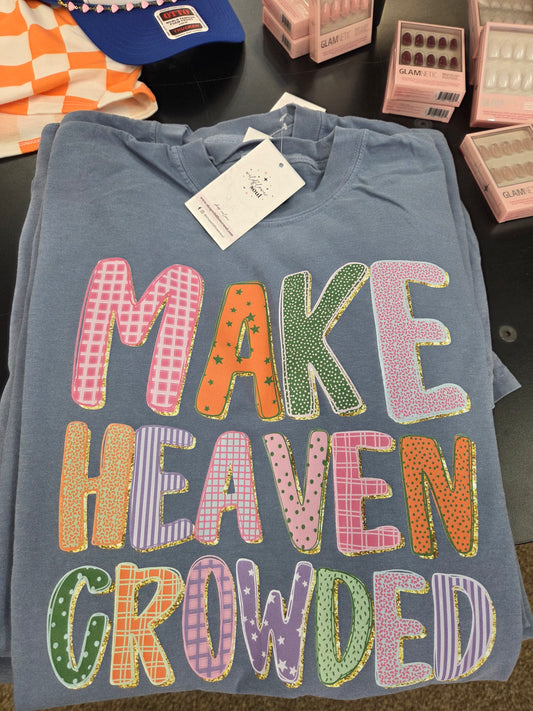 Make Heaven Crowded Graphic Tee (Pre-order)
